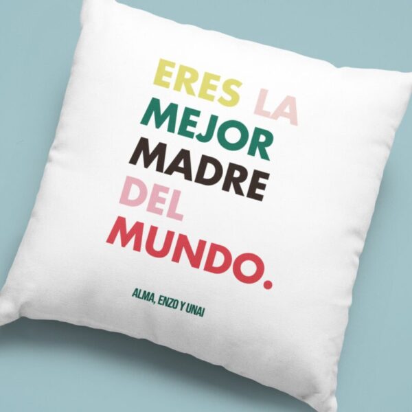 Cojín Personalizado La Mejor Madre del Mundo